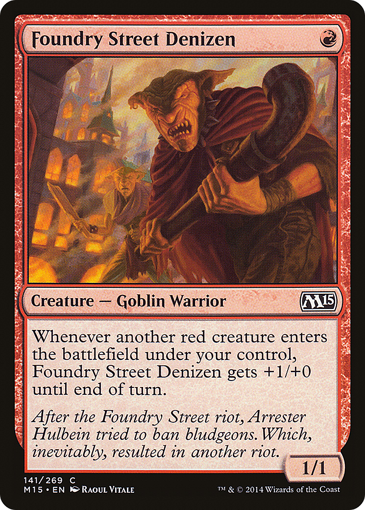 Magic 2015 - (M15-141) - Foundry Street Denizen