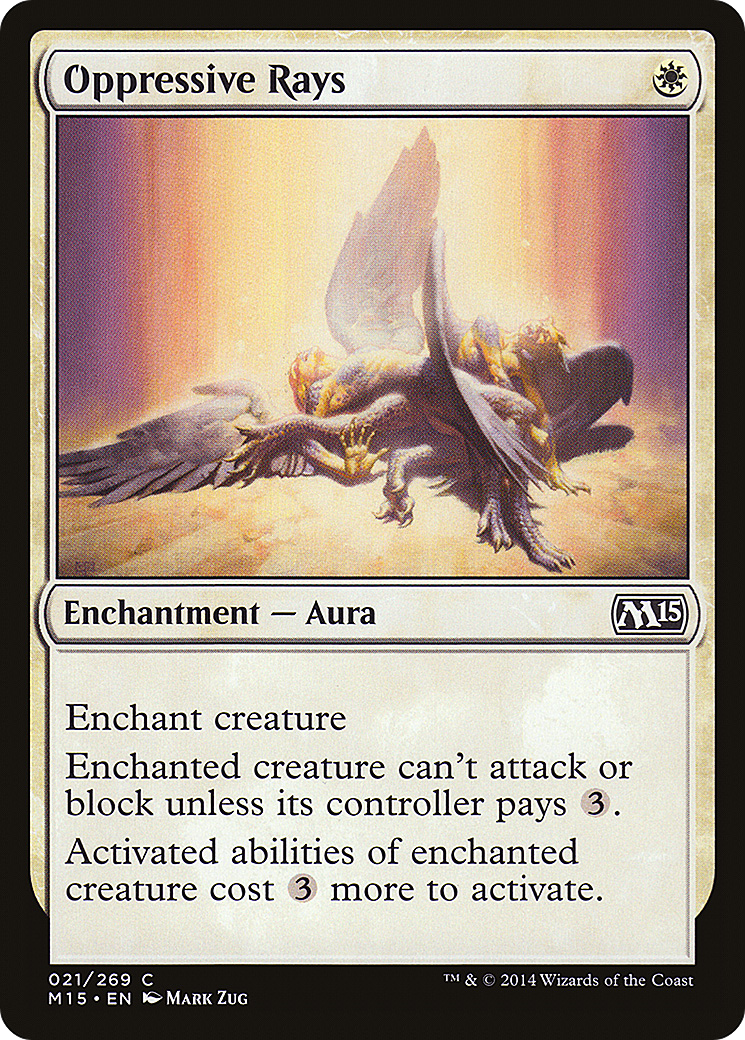 Magic 2015 - (M15-021) - Oppressive Rays