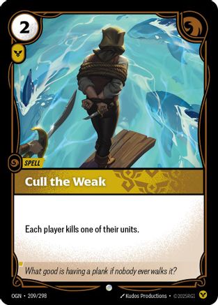 Origins (209/298): Cull the Weak -