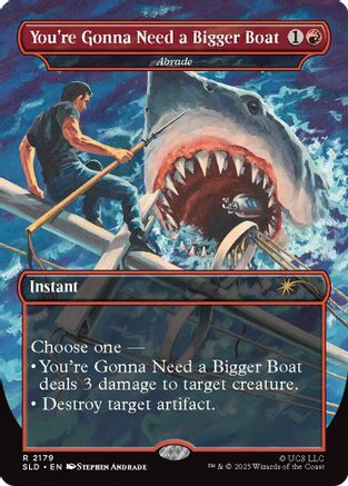 Secret Lair Drop Series - (SLD-2179) - You're Gonna Need a Bigger Boat - Abrade