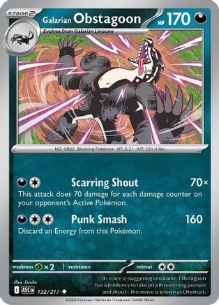 ME Ascended Heroes 132/217 Galarian Obstagoon - Reverse Holofoil - Uncommon