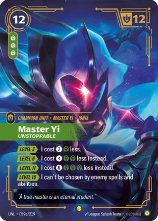 Unleashed (059a/219): Master Yi - Unstoppable (Alternate Art) - Foil