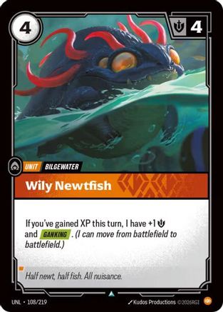 Unleashed (108/219): Wily Newtfish - Foil