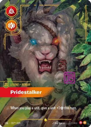 Unleashed (227*/219): Rengar - Pridestalker (Signature) - Foil