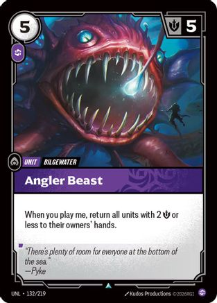 Unleashed (132/219): Angler Beast -