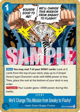 The Time of Battle OP16-059 We'll Change This Mission from Sneaky to Flashy! (OP16-059) - Uncommon
