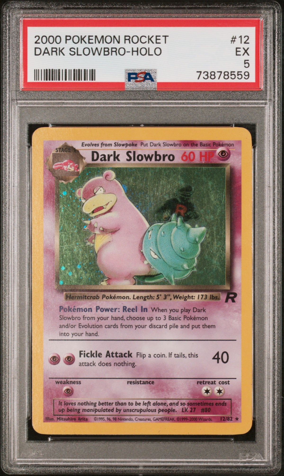 Team Rocket 012/82 PSA5 #73878559 Dark Slowbro (12) - Unlimited Holofoil - Holo Rare