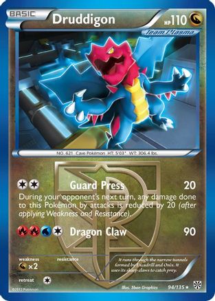 Plasma Storm 094 Druddigon (Team Plasma) - Rare