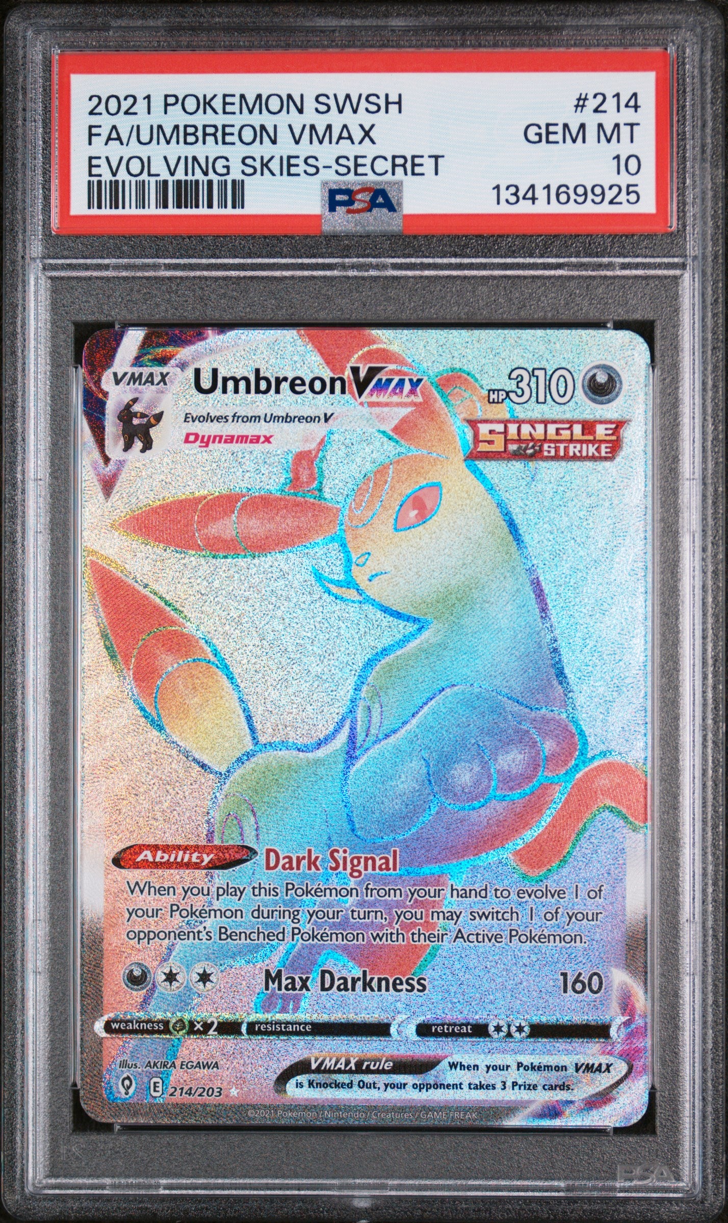 SWSH07 Evolving Skies 214/203 PSA10 #134169925 Umbreon VMAX (Secret) - Holofoil - Secret Rare