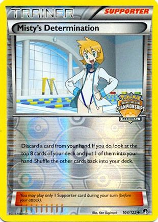 League & Championship Cards /122 Misty's Determination - 104/122 (Regional Championships)  - Reverse Holofoil - Promo
