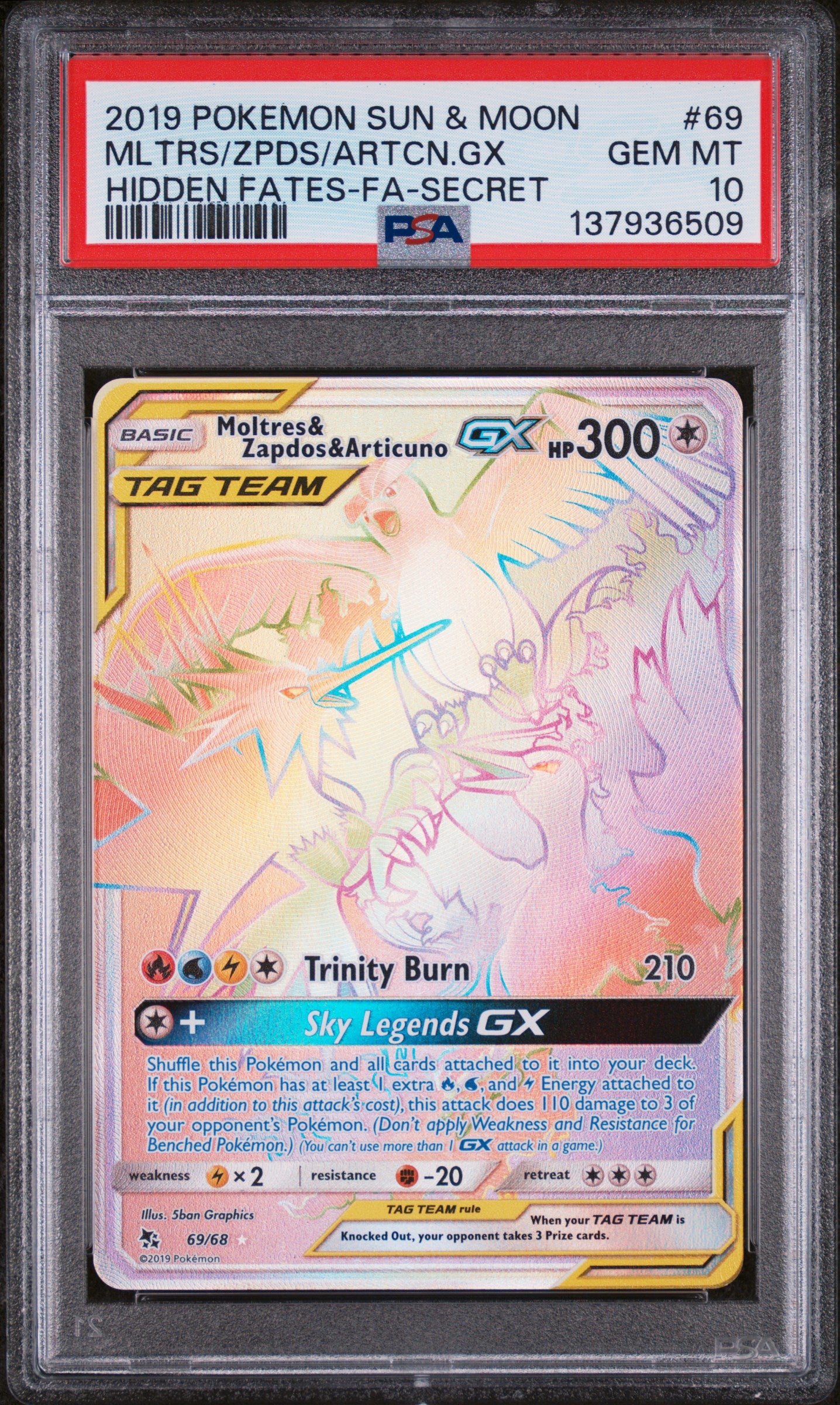 Hidden Fates  069/68 PSA10 #137936509 Moltres & Zapdos & Articuno GX (Secret)  - Holofoil - Secret Rare