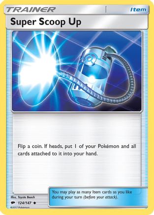 SM  Burning Shadows  124/147 Super Scoop Up  - Reverse Holofoil - Uncommon