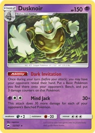 Deck Exclusives  053/147 Dusknoir  - Rare