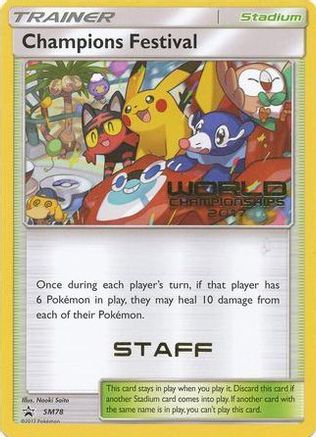 SM Promos  Champions Festival - SM78 (World Championships 2017) [Staff]  - Promo