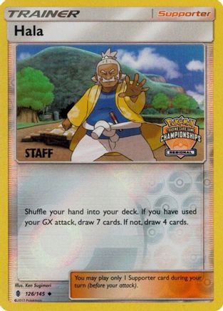League & Championship Cards /145 Hala - 126/145 (Regional Championships) [Staff]  - Reverse Holofoil - Promo