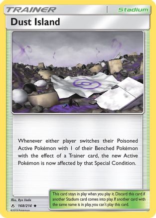 SM  Unbroken Bonds  168/214 Dust Island  - Uncommon