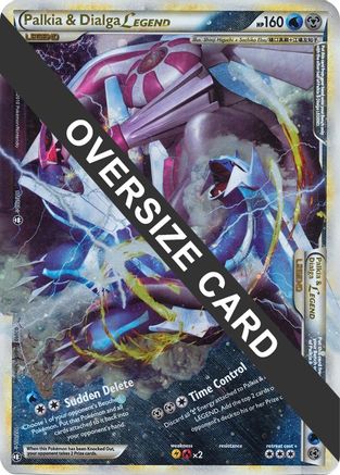 Jumbo Cards /102 Palkia & Dialga Legends - 101/102 + 102/102 (Single Oversized Promo)  - Holofoil - Promo