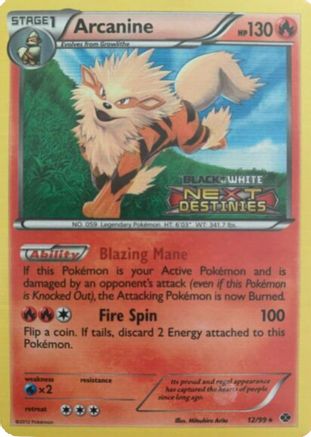 Black and White Promos /99 Arcanine - 12/99 (Prerelease)  - Holofoil - Promo