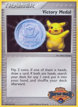 League & Championship Cards  Victory Medal - 2007-2008 (Battle Road Autumn)  - Holofoil - Promo