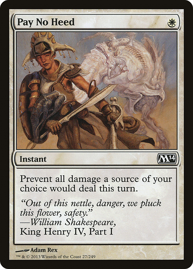 Magic 2014 - (M14-027) - Pay No Heed