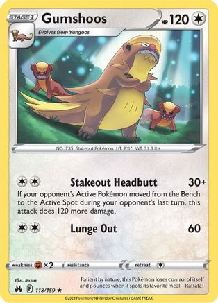 Crown Zenith  118/159 Gumshoos  - Reverse Holofoil - Rare