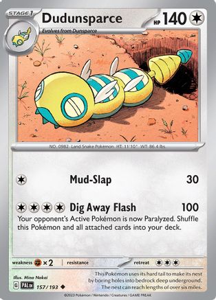SV02 Paldea Evolved  157/193 Dudunsparce  - Uncommon