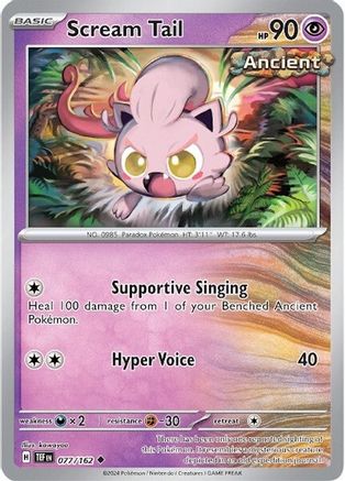 SV05 Temporal Forces  077/162 Scream Tail  - Reverse Holofoil - Uncommon