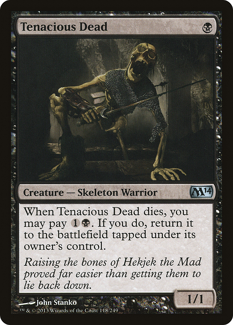 Magic 2014 - (M14-118) - Tenacious Dead Foil