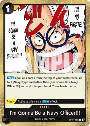 A Fist of Divine Speed  OP11-099 I'm Gonna Be a Navy Officer!!! (OP11-099)  - Foil - Rare