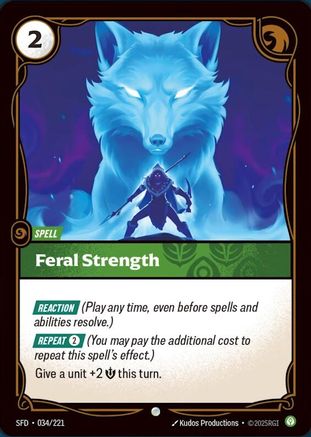 Spiritforged (034/221): Feral Strength -