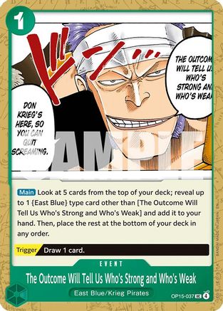 Adventure on Kamis Island  OP15-037 The Outcome Will Tell Us Who's Strong and Who's Weak (OP15-037)  - Uncommon