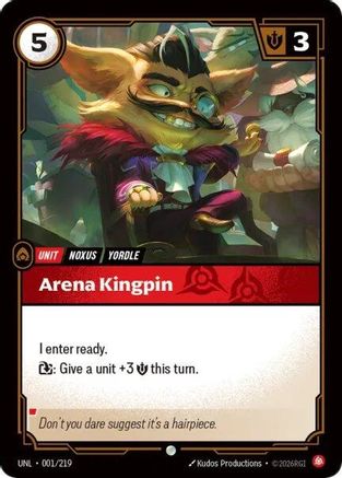 Unleashed (001/219): Arena Kingpin - Foil