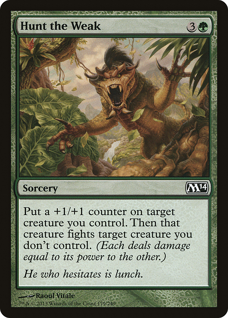 Magic 2014 - (M14-179) - Hunt the Weak