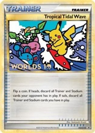 HGSS Promos  Tropical Tidal Wave - HGSS18 (Worlds 10) [Participation]  - Holofoil - Promo