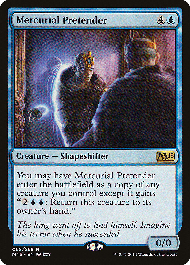 Magic 2015 - (M15-068) - Mercurial Pretender