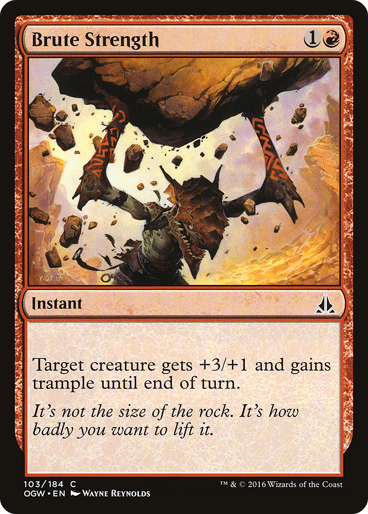 Oath of the Gatewatch - (OGW-103) - Brute Strength
