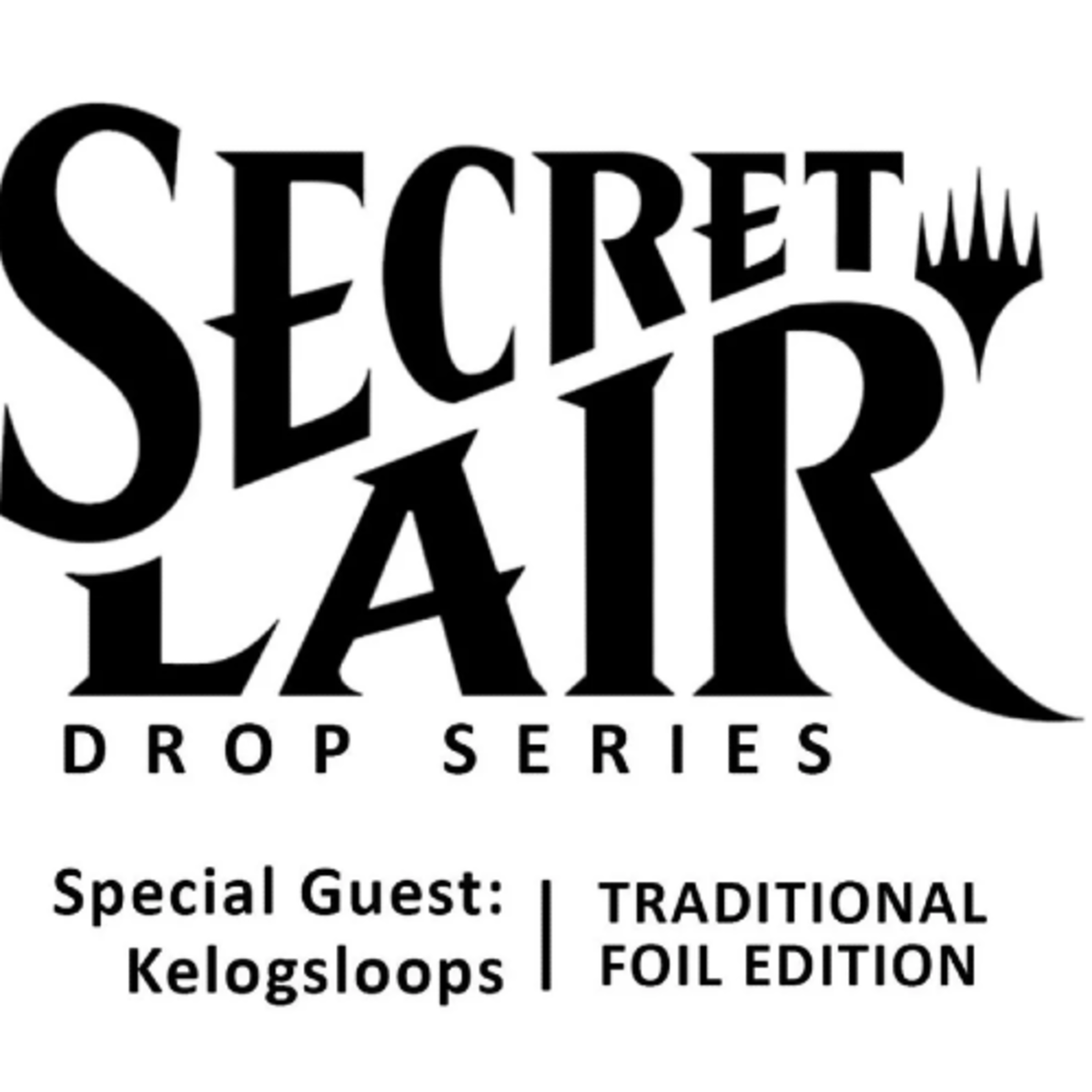 Secret Lair Drop Series - Special Guest: Kelogsloops - Traditional Foil Edition