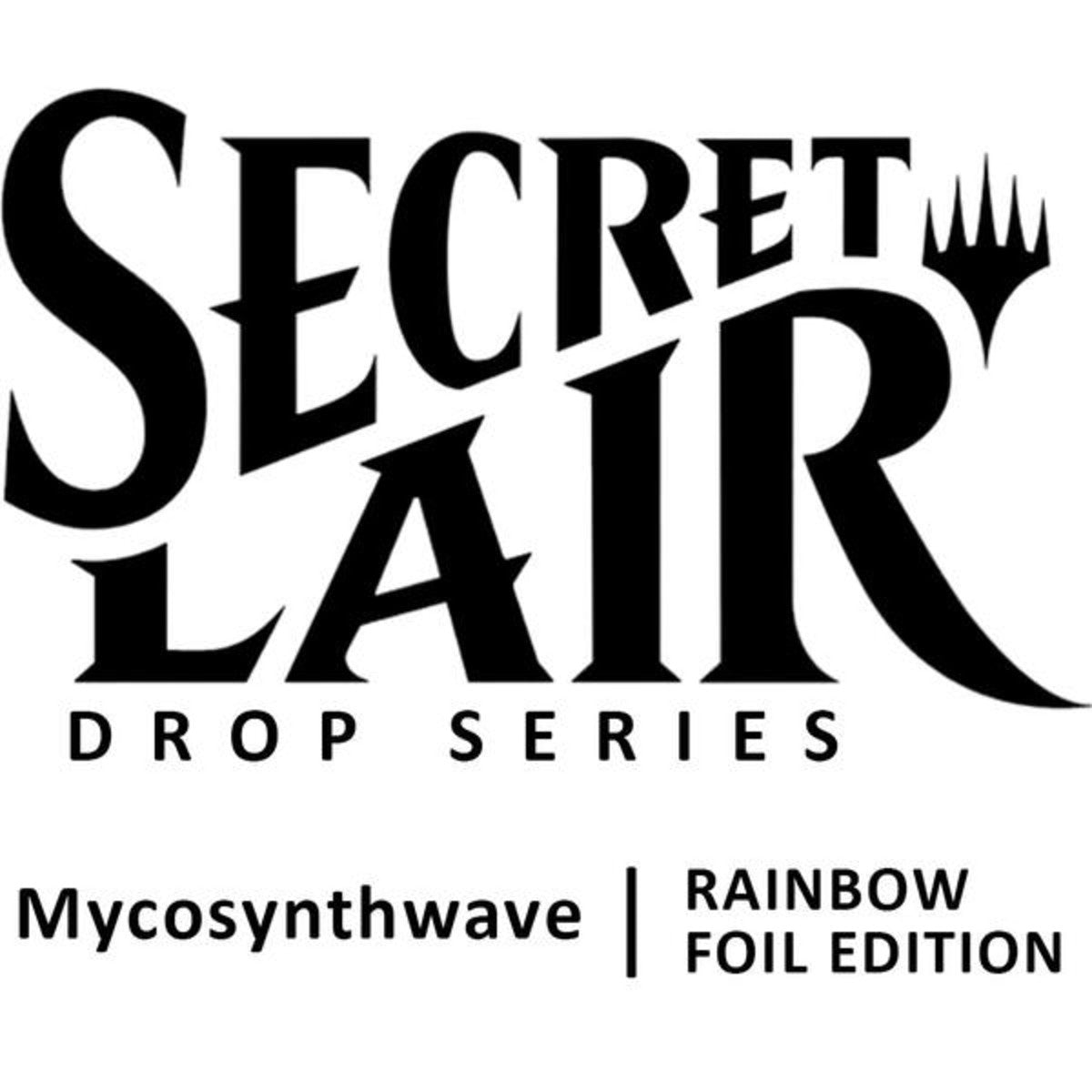 Secret Lair Drop Series - Mycosynthwave - Rainbow Foil Edition