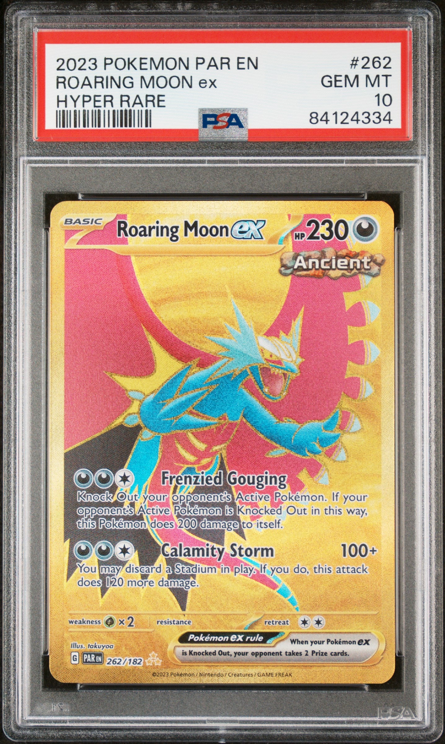 SV04 Paradox Rift  262/182 PSA 10 #84124334 Roaring Moon ex - Holofoil - Hyper Rare